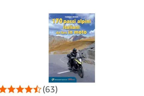 Copertina libro "170 passi alpini italiani da fare in moto" con motociclista su strada di montagna. Elenco di passi alpini italiani.