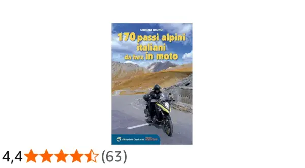 Copertina libro "170 passi alpini italiani da fare in moto" con motociclista su strada di montagna. Elenco di passi alpini italiani.