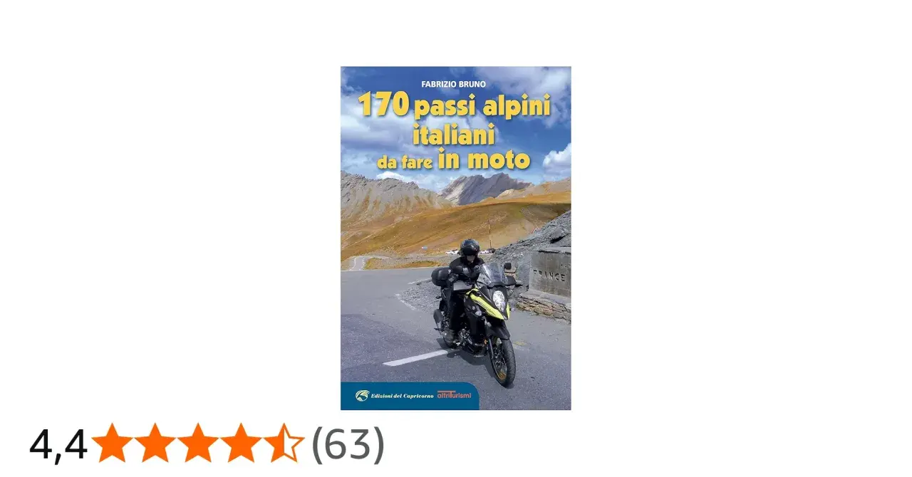Copertina libro "170 passi alpini italiani da fare in moto" con motociclista su strada di montagna. Elenco di passi alpini italiani.