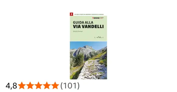 Copertina guida "La Via Vandelli", con sentiero lastricato in montagna. 170 km a piedi da Modena a Massa.